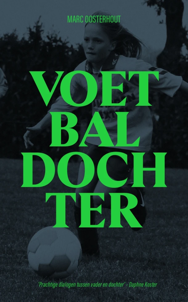 Voetbaldochter – Marc Oosterhout – boek cover