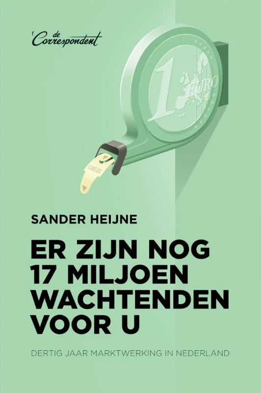 Er zijn nog 17 miljoen wachtenden voor u – Sander Heijne – boek cover
