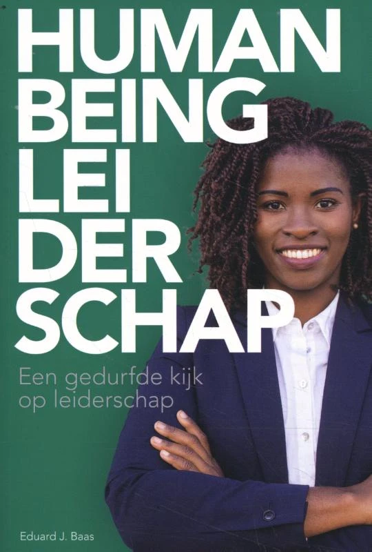 Human Being Leiderschap – Eduard J Baas – boek cover