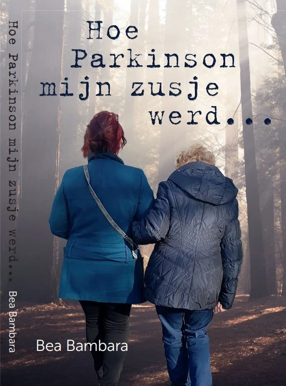 Hoe Parkinson mijn zusje werd... – Bea Bambara – boek cover