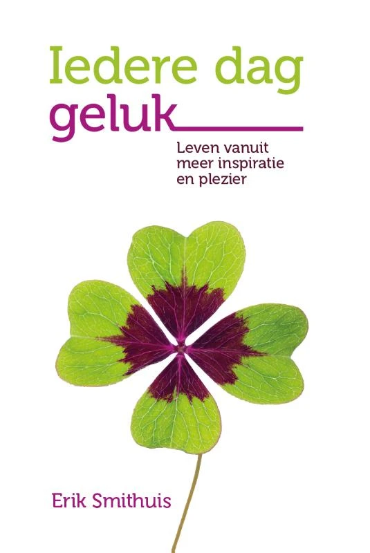 Iedere dag geluk – Erik Smithuis – boek cover