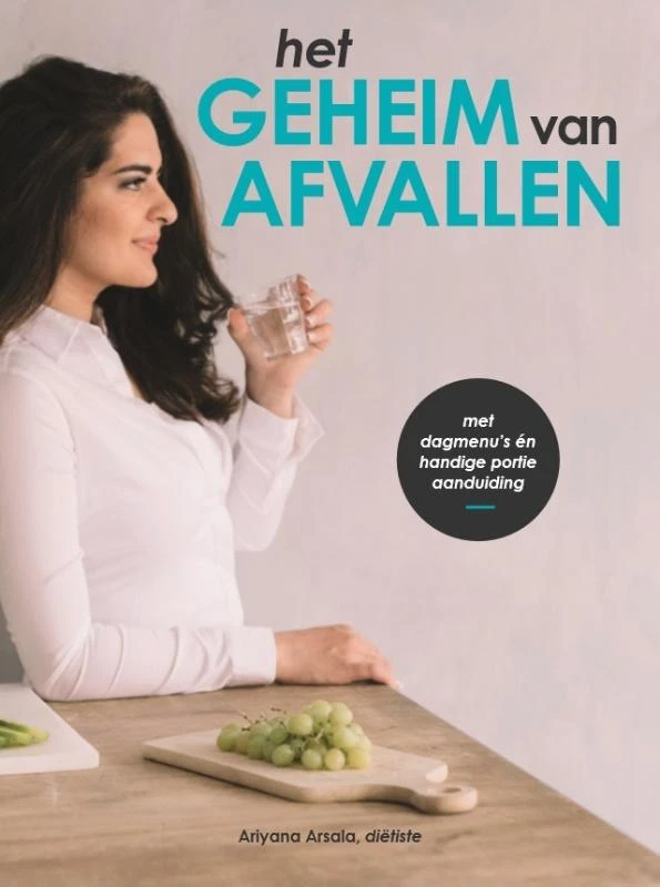 Het geheim van afvallen ā Ariyana Arsala ā boek cover
