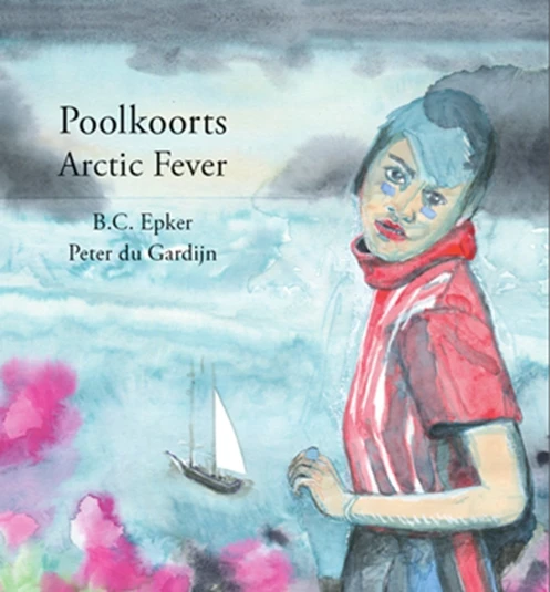 Poolkoorts / Arctic Fever – B.C. Epker – boek cover