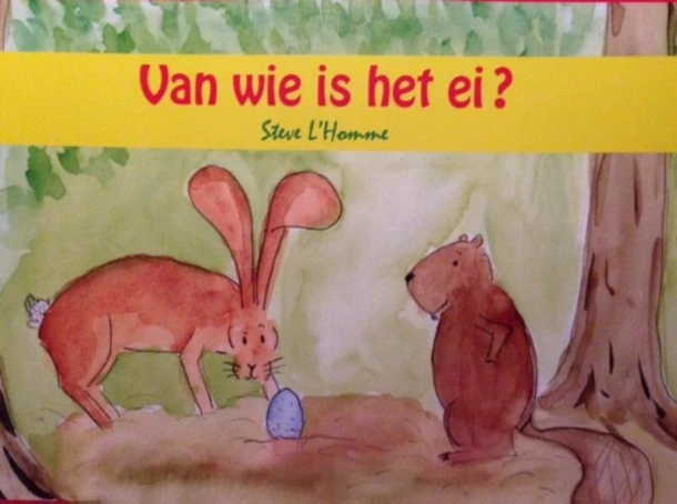 Van wie is het ei – Steve L\'Homme – boek cover