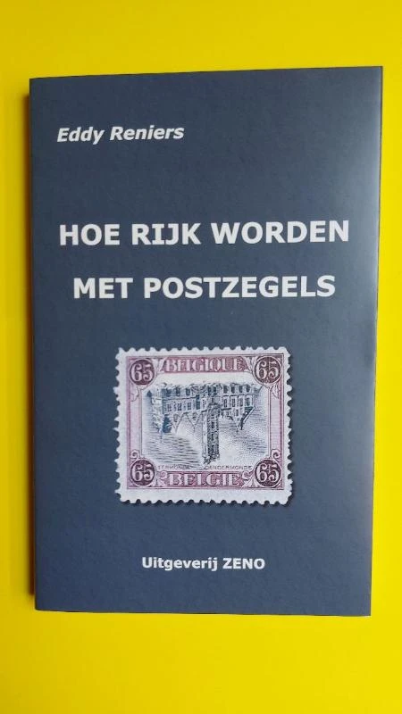 Hoe Rijk worden met Postzegels – Eddy Reniers – boek cover