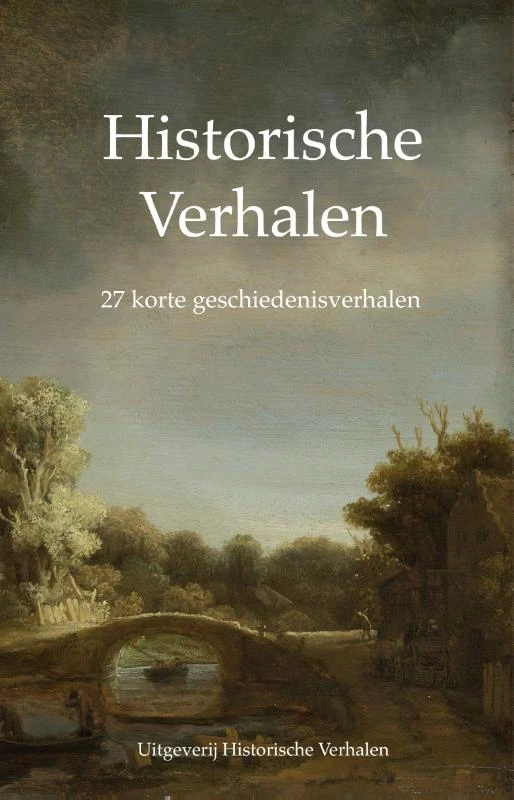 Verzamelbundel I: 27 korte geschiedenisverhalen – Rik van der Vlugt – boek cover