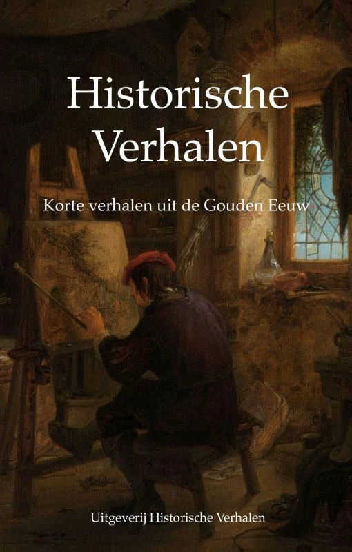 Korte verhalen uit de Gouden Eeuw – Rik van der Vlugt – boek cover