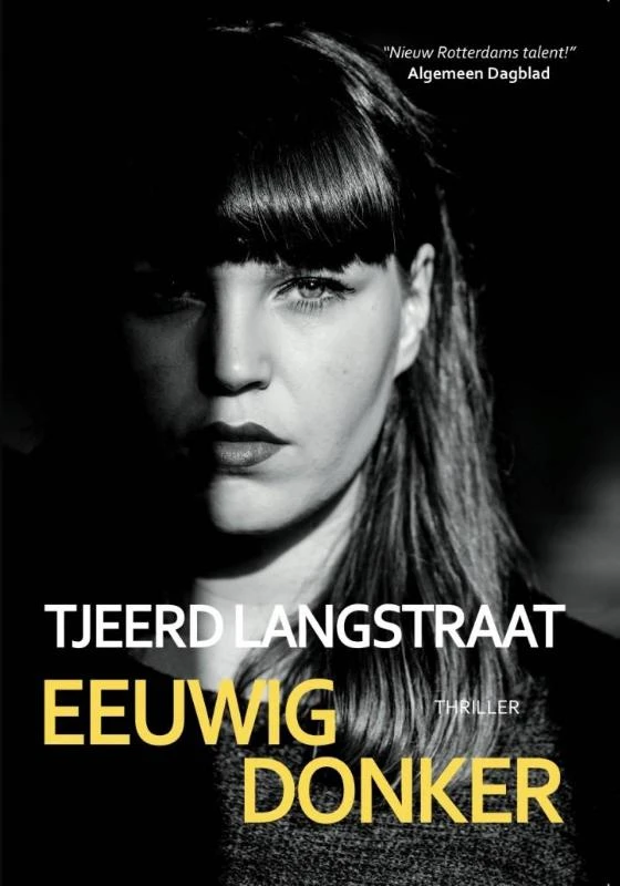 Eeuwig Donker – Tjeerd Langstraat – boek cover
