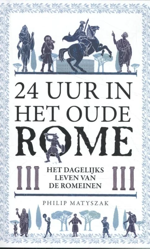 24 uur in het oude Rome – Philip Matyszak – boek cover
