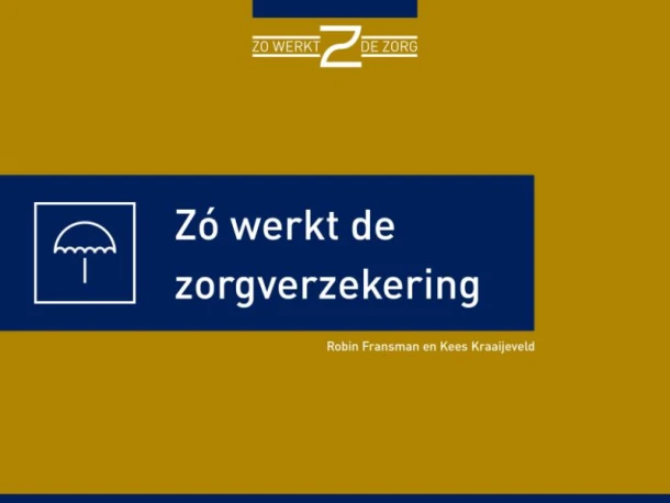 Zo werkt de zorgverzekering – Robin Fransman – boek cover