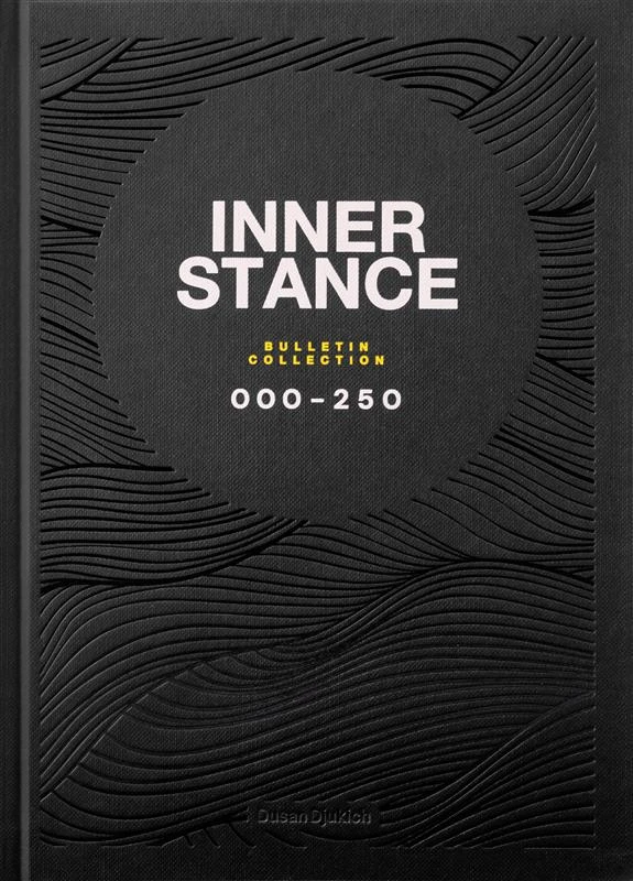 Inner Stance Bulletin Collection 000-250 – Dusan Djukich – boek cover
