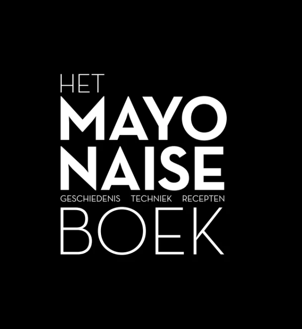 Het mayonaise boek – Robin Heetkamp – boek cover