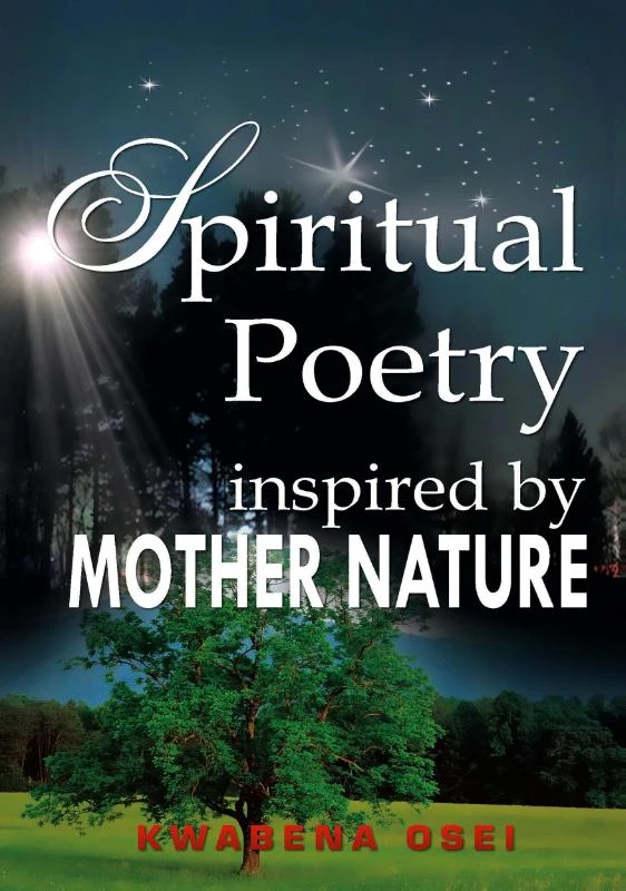Spiritual poetry inspired by mother nature – Joseph Kwabena Osei – boek cover