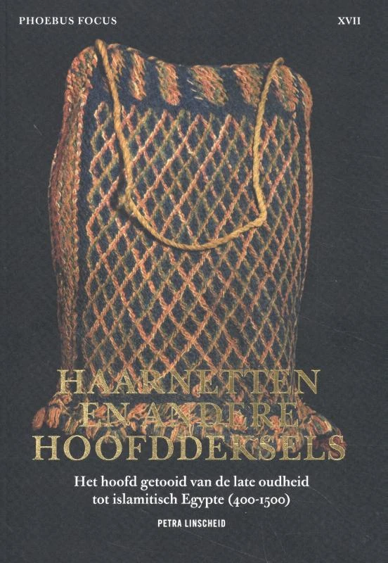 Phoebus Focus XVII: Haarnetjes en andere hoofddeksels – Petra Linscheid – boek cover