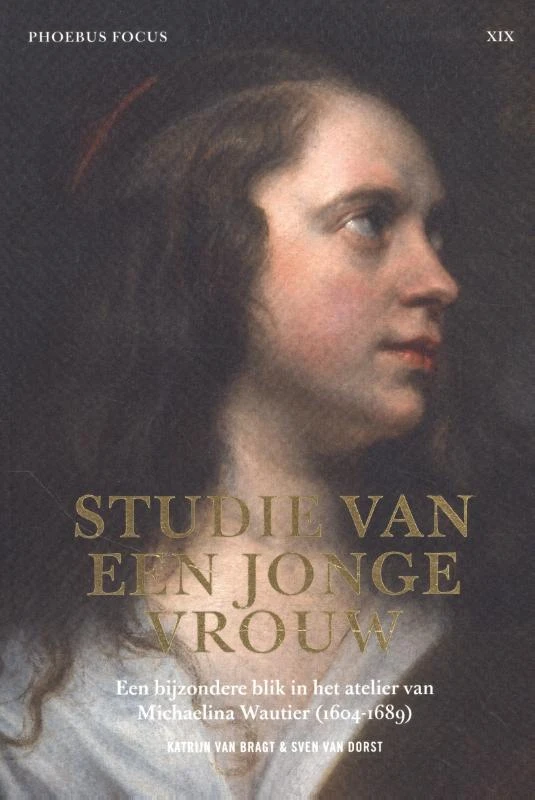Phoebus Focus XIX: Studie van een jonge vrouw – Katrijn Van Bragt – boek cover
