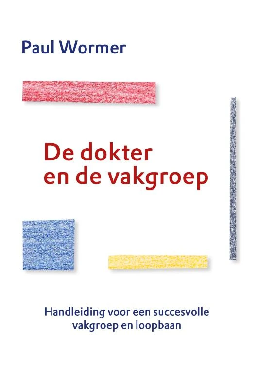 De dokter en de vakgroep – Paul Wormer – boek cover