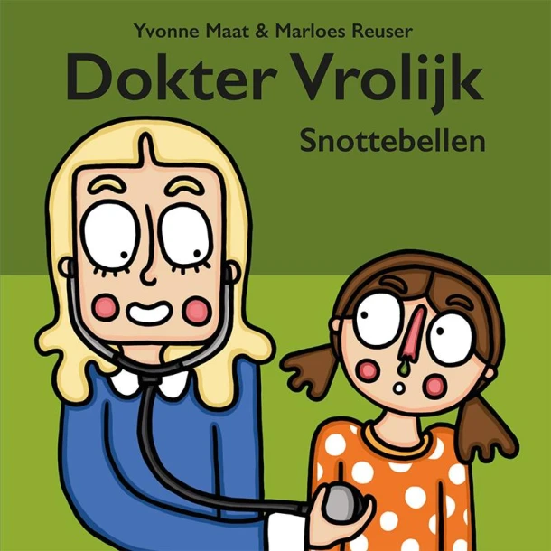 Dokter Vrolijk Snottebellen – Yvonne Maat – boek cover