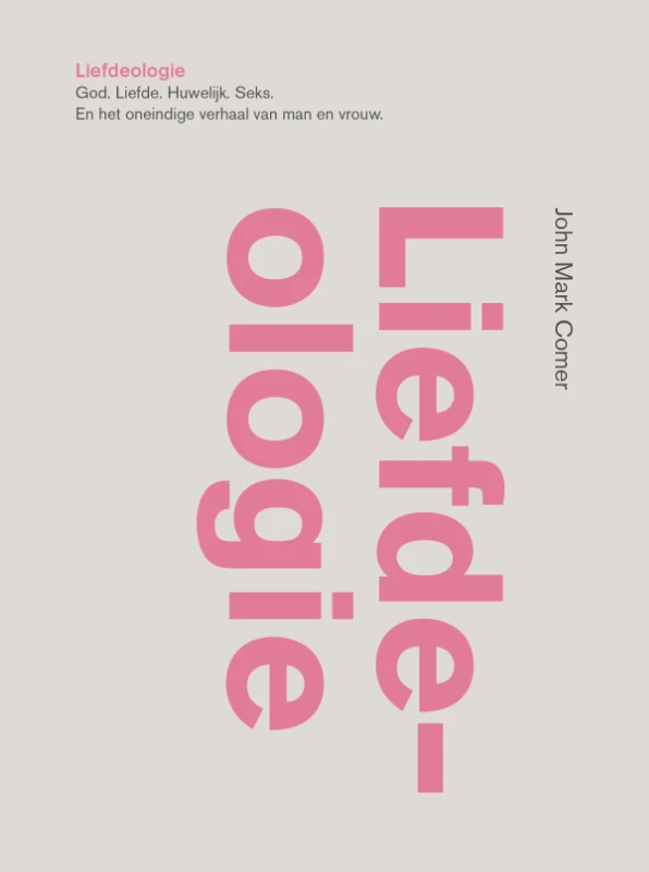 Liefdeologie – John Mark Comer – boek cover
