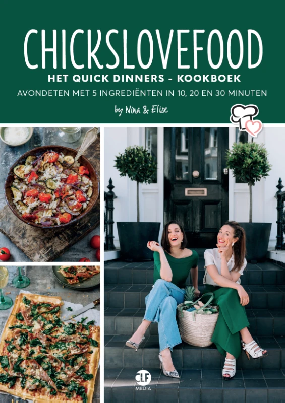 Chickslovefood: Het quick dinners - kookboek – Nina De Bruijn – boek cover