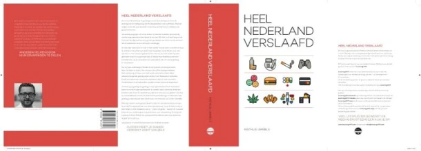 Heel Nederland verslaafd