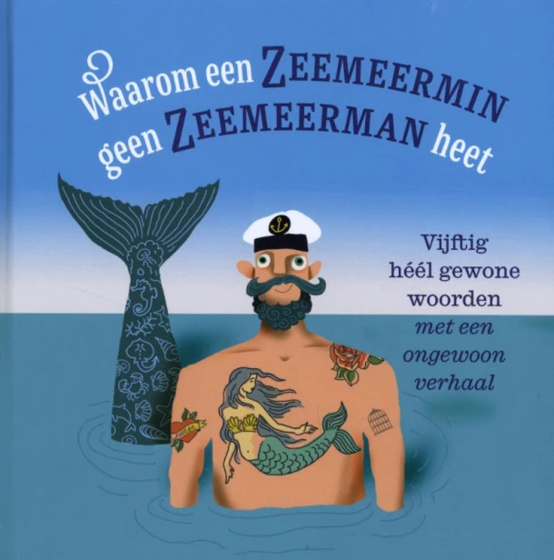 Waarom een zeemeermin geen zeemeerman heet – Onze Taal – boek cover
