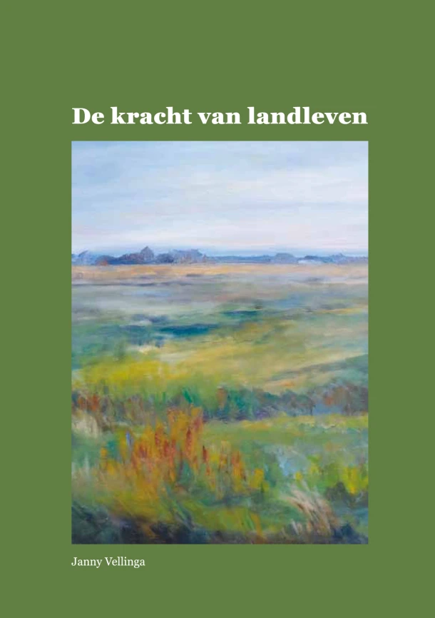 De kracht van landleven – Janny Vellinga – boek cover