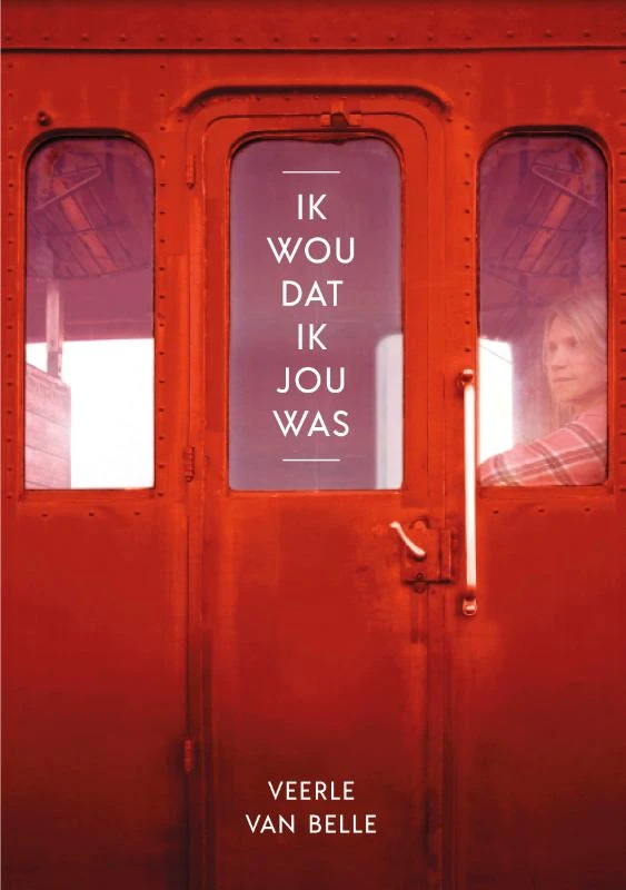 Ik wou dat ik jou was – Veerle Van Belle – boek cover