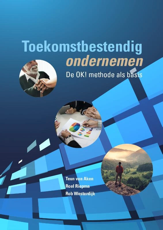 Toekomstbestendig ondernemen – Teun van Aken – boek cover