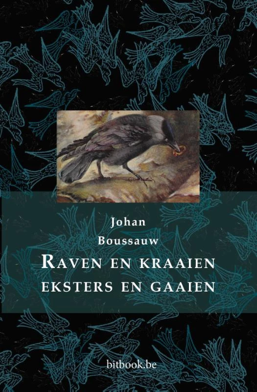 Raven en kraaien, eksters en gaaien – Johan Boussauw – boek cover