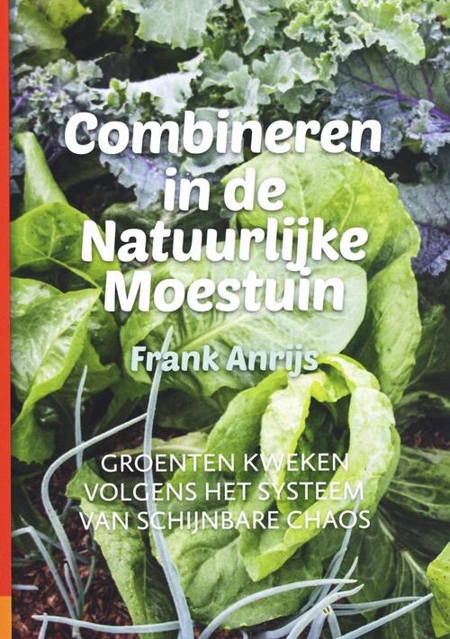 Combineren in de natuurlijke moestuin – Frank Anrijs – boek cover