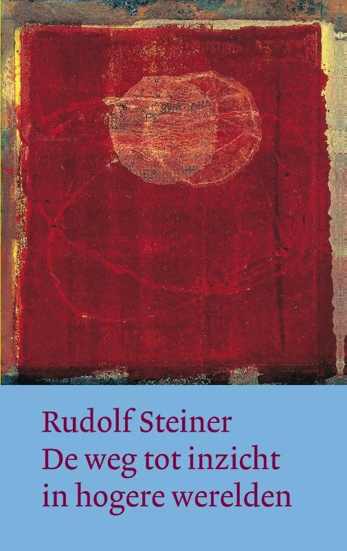 De weg tot inzicht in hogere werelden – Rudolf Steiner – boek cover