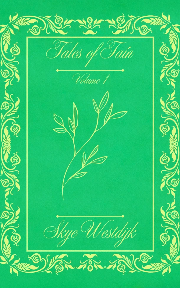 Tales of Taín – Skye Westdijk – boek cover
