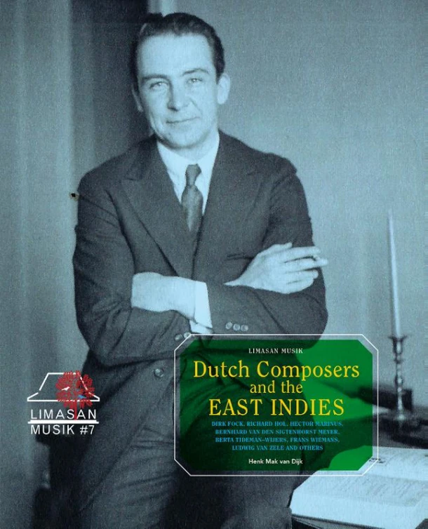Dutch Composers in the East Indies – Henk Mak van Dijk – boek cover