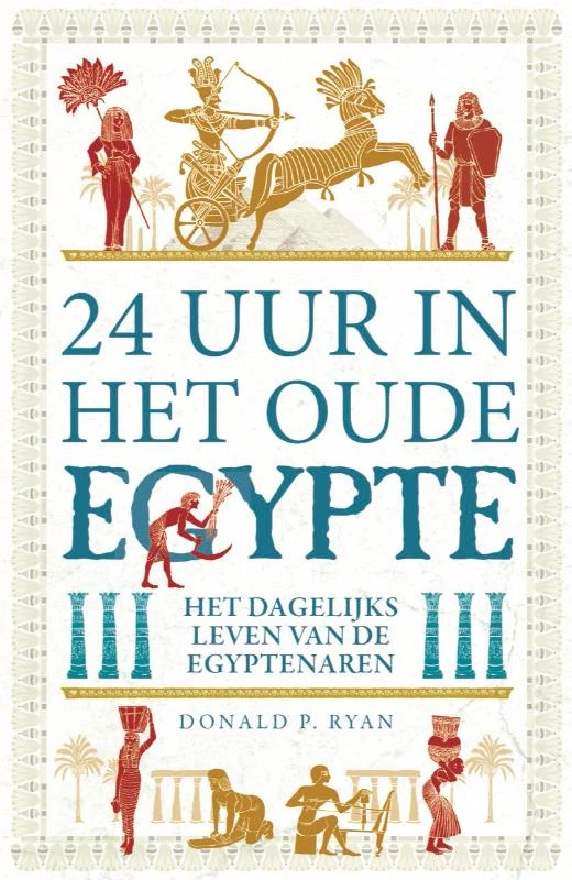 24 uur in het Oude Egypte – Donald P. Ryan – boek cover
