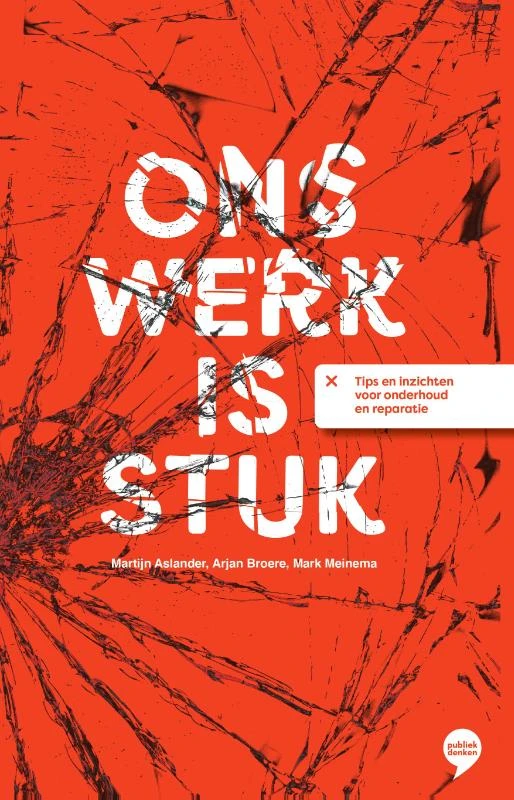 Ons werk is stuk – Martijn Aslander – boek cover