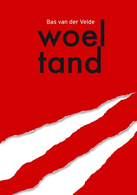 Woeltand – Bas van der Velde – boek cover