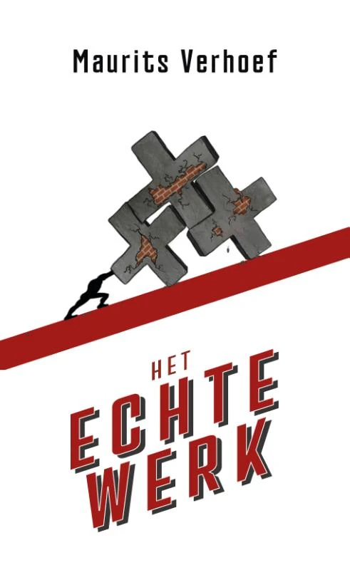 Het echte werk – Maurits Verhoef – boek cover