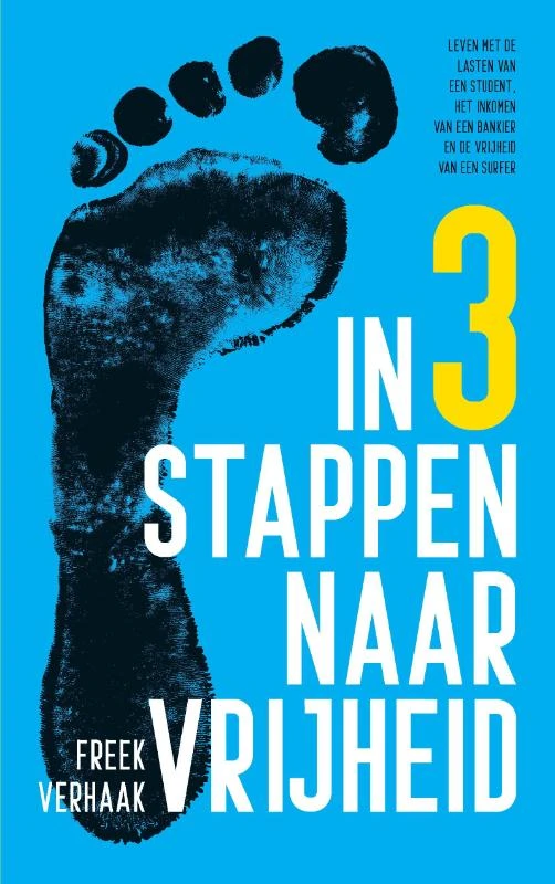 In 3 stappen naar vrijheid – Freek Verhaak – boek cover