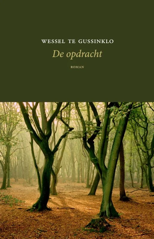 De opdracht – Wessel te Gussinklo – boek cover