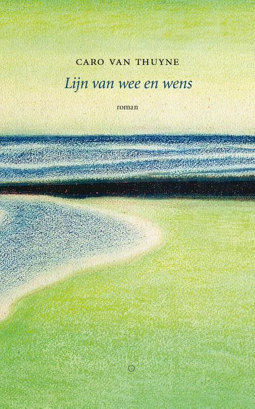 Lijn van wee en wens – Caro Van Thuyne – boek cover