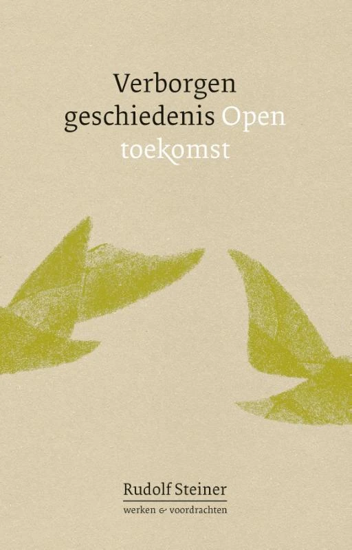 Verborgen geschiedenis, open toekomst – Rudolf Steiner – boek cover