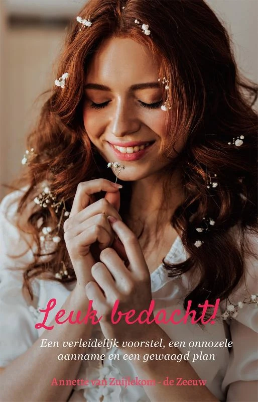 Leuk bedacht – Annette van Zuijlekom-de Zeeuw – boek cover