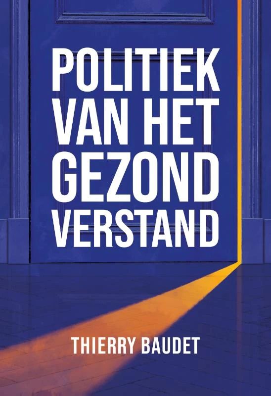 Politiek van het gezond verstand – Thierry Baudet – boek cover