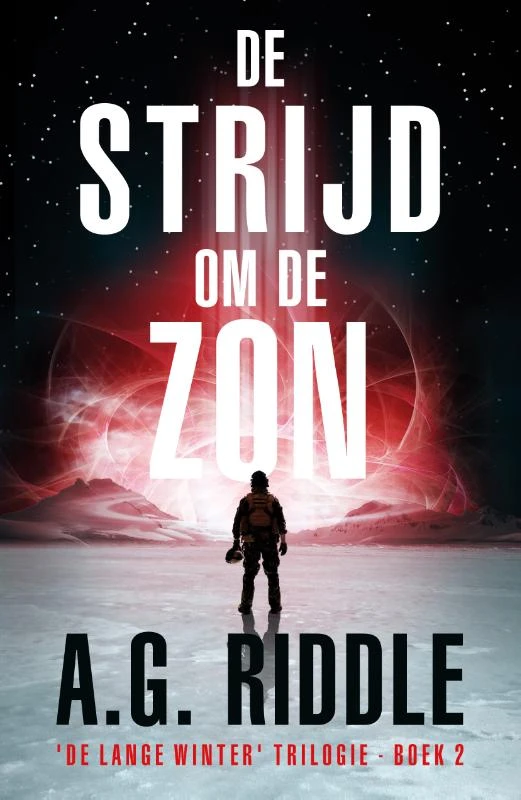 De strijd om de zon – A.G. Riddle – boek cover