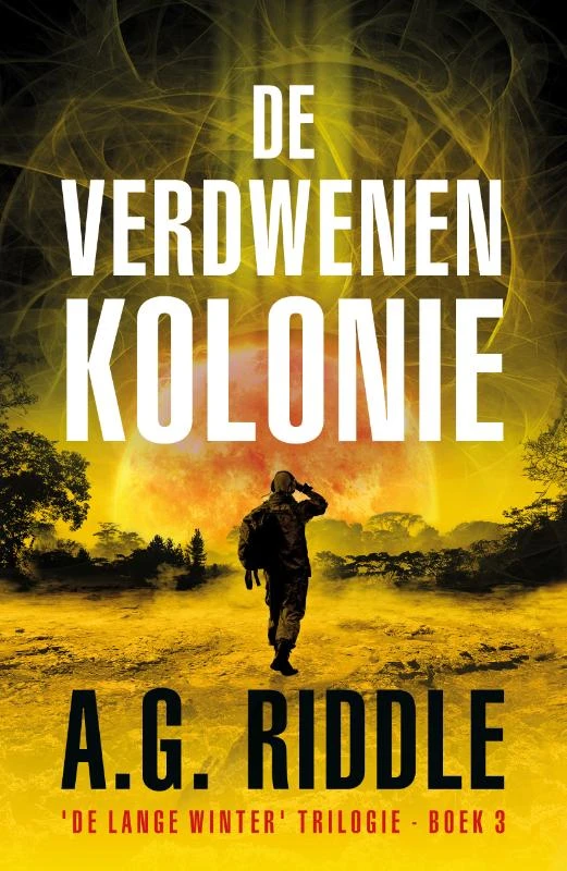 De verdwenen kolonie – A.G. Riddle – boek cover