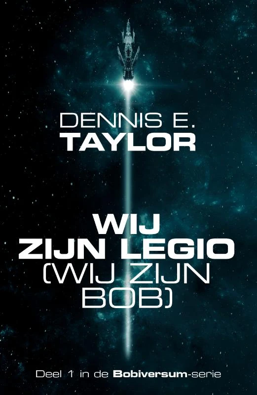 Wij zijn legio - wij zijn Bob – Dennis E. Taylor – boek cover