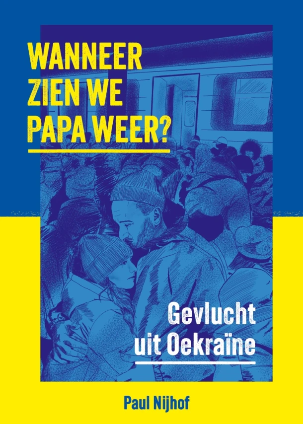 Wanneer zien we papa weer? – Paul Nijhof – boek cover