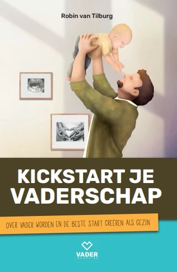 Kickstart je Vaderschap – Robin van Tilburg – boek cover