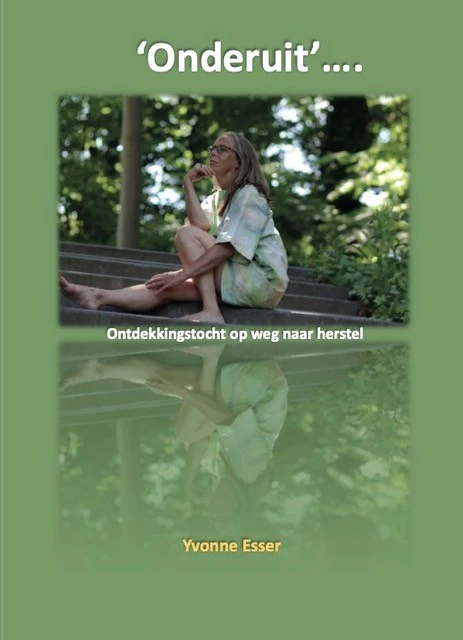 ‘Onderuit‘ ...... – Yvonne Esser – boek cover