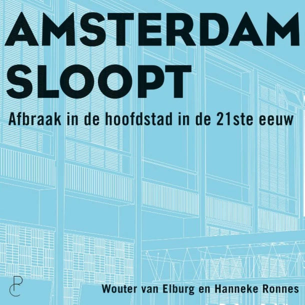 Amsterdam sloopt – Wouter van Elburg – boek cover